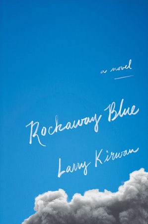 'Rockaway Blue' a novel by Larry Kirwan